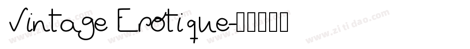 Vintage Erotique字体转换